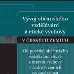 Vývoj občanského vzdělávání a etické výchovy v českých zemích