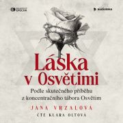 Láska v Osvětimi (audiokniha)