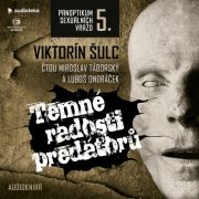 Temné radosti predátorů (audiokniha)