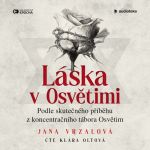Láska v Osvětimi (audiokniha)