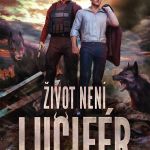Život není Lucifér