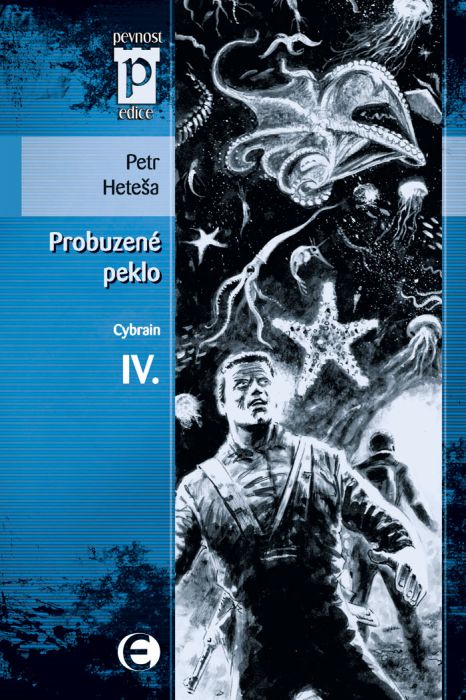 Probuzené peklo (Cybrain IV)