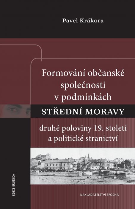 Formování občanské společnosti v podmínkách střední Moravy druhé poloviny 19. století