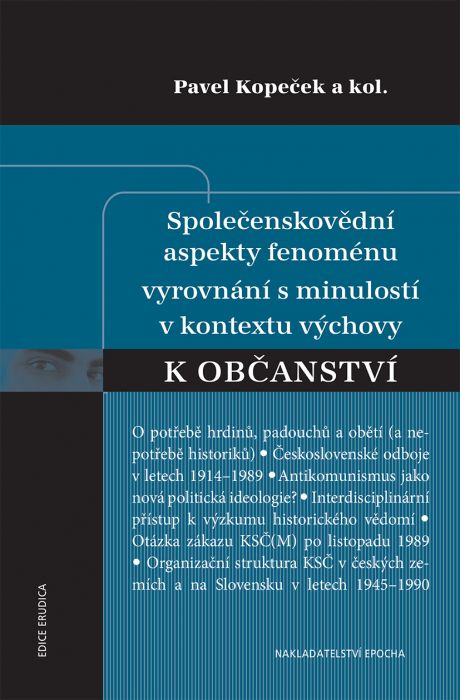 Společenskovědní aspekty fenoménu vyrovnání s minulostí v kontextu výchovy k občanství