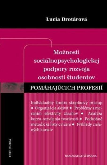 Možnosti sociálnopsychologickej podpory rozvoja osobnosti študentov pomáhajúcich profesií