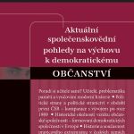 Aktuální společenskovědní pohledy na výchovu k demokratickému občanství