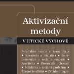 Aktivizační metody v etické výchově