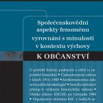 Společenskovědní aspekty fenoménu vyrovnání s minulostí v kontextu výchovy k občanství