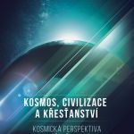 Kosmos, civilizace a křesťanství