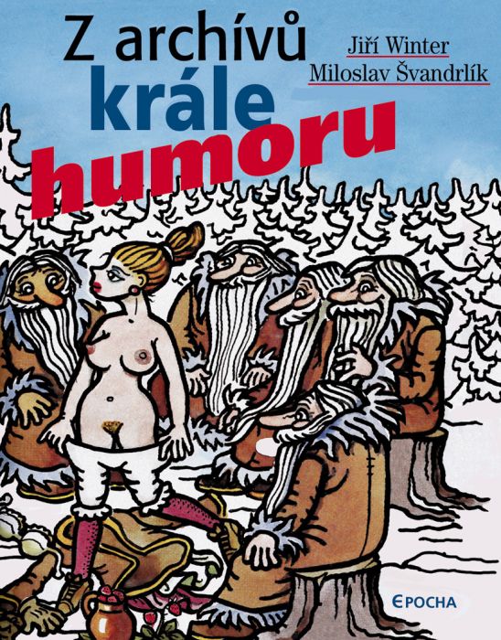 To v pohádkách nebylo (Z archivů krále humoru III)