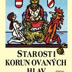 Starosti korunovaných hlav