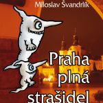 Praha plná strašidel