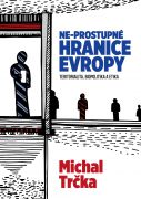 Ne-prostupné hranice Evropy