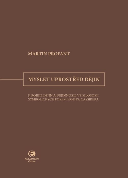 Myslet uprostřed dějin