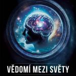 Vědomí mezi Světy a jiné povídky