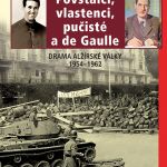 Povstalci, vlastenci, pučisté a de Gaulle