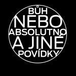 Bůh nebo absolutno a jiné povídky