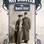 Můj dědeček MUDr. Karel Uzel