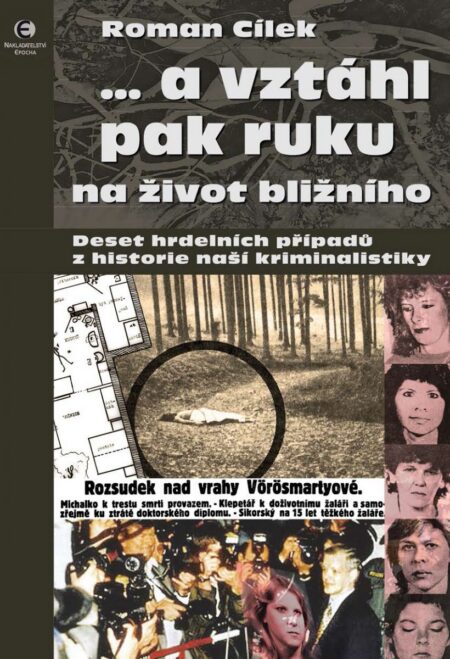 … a&nbsp;vztáhl pak ruku na život bližního