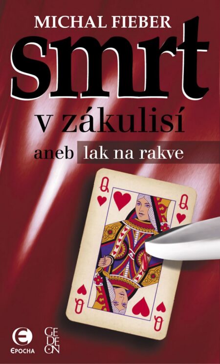 Smrt v&nbsp;zákulisí aneb Lak na rakve