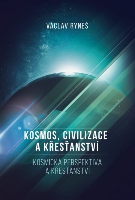 Kosmos, civilizace a&nbsp;křesťanství